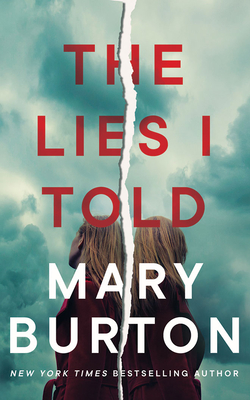 The Lies I Told - Burton, Mary, and Ellet, Emily (Read by), and Bloomberg, Josh (Read by)