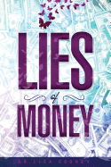 The Lies of Money: Who Are You Being