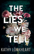 The Lies We Tell