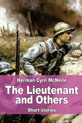 The Lieutenant and Others - McNeile, Herman Cyril