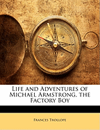 The Life and Adventures of Michael Armstrong, the Factory Boy