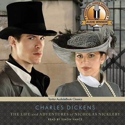 The Life and Adventures of Nicholas Nickleby - Dickens, Charles, and Vance, Simon (Read by)