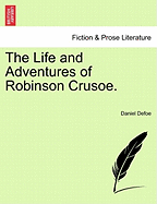 The Life and Adventures of Robinson Crusoe