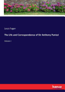 The Life and Correspondence of Sir Anthony Panizzi: Volume I