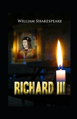 The Life and Death of King Richard III Annotated - Shakespeare, William