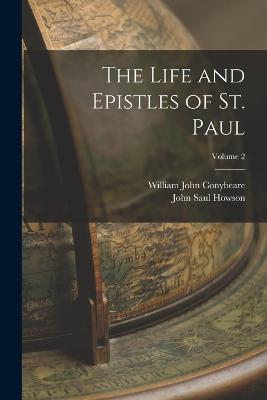 The Life and Epistles of St. Paul; Volume 2 - Howson, John Saul, and Conybeare, William John