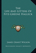 The Life And Letters Of Fitz-Greene Halleck