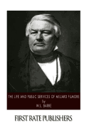 The Life and Public Services of Millard Fillmore