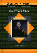 The Life and Times of Franz Joseph Haydn