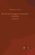 The Life and Voyages of Christopher Columbus