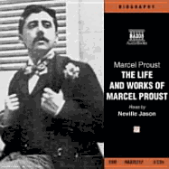 The Life and Work of Marcel Proust