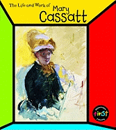 The Life and Work of Mary Cassatt