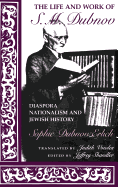 The Life and Work of S. M. Dubnov ? Diaspora Nationalism and Jewish History