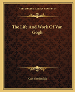 The Life and Work of Van Gogh
