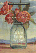 The Life Beside This One: Poems