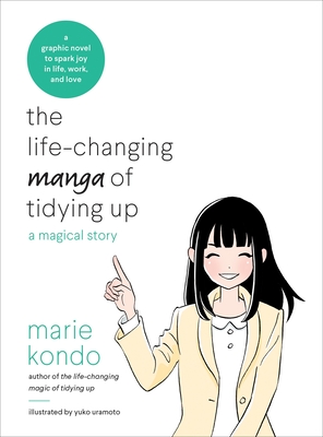 The Life-Changing Manga of Tidying Up: A Magical Story - Kondo, Marie