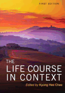 The Life Course in Context