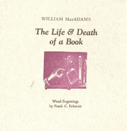 The Life & Death of a Book