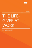 The Life-Giver at Work