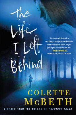 The Life I Left Behind - McBeth, Colette