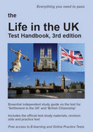 The Life in the UK Test Handbook: Essential Independent Study Guide on the Test for 'Settlement in the UK' and 'British Citizenship'