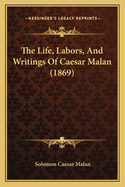 The Life, Labors, and Writings of Caesar Malan (1869)