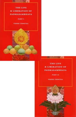 The Life & Liberation of Padmasambhava - Tsogyal, Yeshe