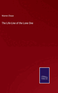 The Life-Line of the Lone One