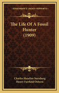 The Life of a Fossil Hunter (1909)