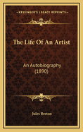 The Life of an Artist: An Autobiography (1890)