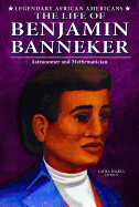 The Life of Benjamin Banneker: Astronomer and Mathematician