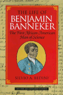 The Life of Benjamin Banneker: The First African-American Man of Science