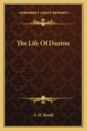 The Life Of Danton