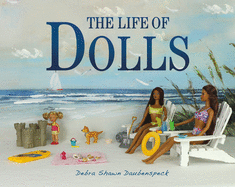 The Life of Dolls