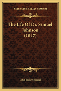 The Life of Dr. Samuel Johnson (1847)