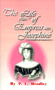 The Life of Empress Josephine