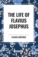 The Life of Flavius Josephus