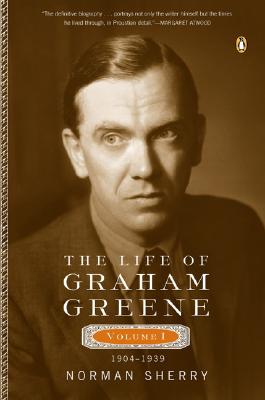 The Life of Graham Greene: Volume I: 1904-1939 - Sherry, Norman