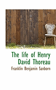 The Life of Henry David Thoreau