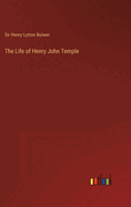 The Life of Henry John Temple