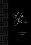 The Life of Jesus: Harmonized Gospels: Reader's Edition