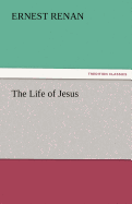 The Life of Jesus