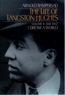 The Life of Langston Hughes - Rampersad, Arnold
