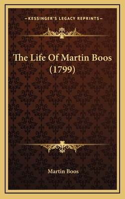 The Life of Martin Boos (1799) - Boos, Martin