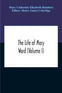 The Life Of Mary Ward (Volume I)