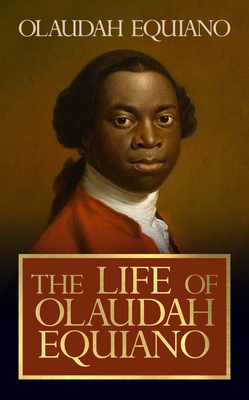 The Life of Olaudah Equiano - Equiano, Olaudah
