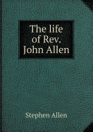 The Life of REV. John Allen