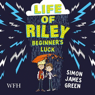 The Life of Riley: Beginner's Luck