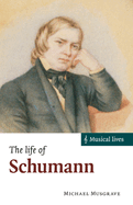 The Life of Schumann