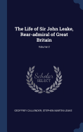 The Life of Sir John Leake, Rear-admiral of Great Britain; Volume 2